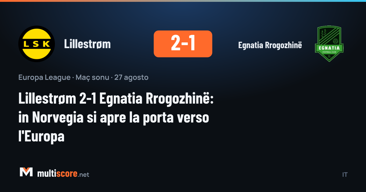 Lillestrøm - Egnatia Rrogozhinë maçından bir görünüm
