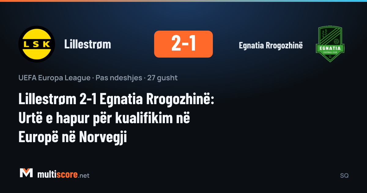 Lillestrøm - Egnatia Rrogozhinë maçından bir görünüm