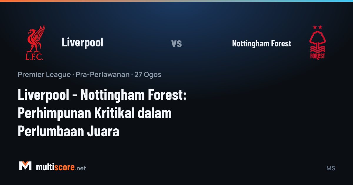 Liverpool ve Nottingham Forest oyuncuları Premier League maçında mücadele ediyor