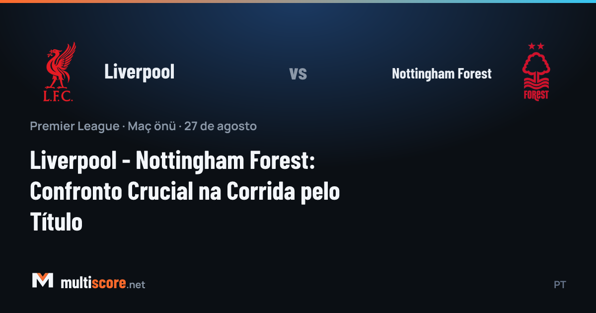 Liverpool ve Nottingham Forest oyuncuları Premier League maçında mücadele ediyor