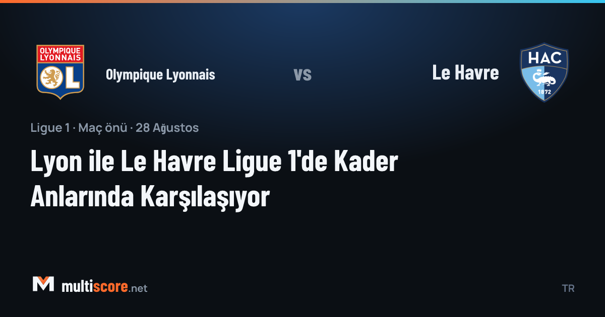 Olympique Lyonnais - Le Havre