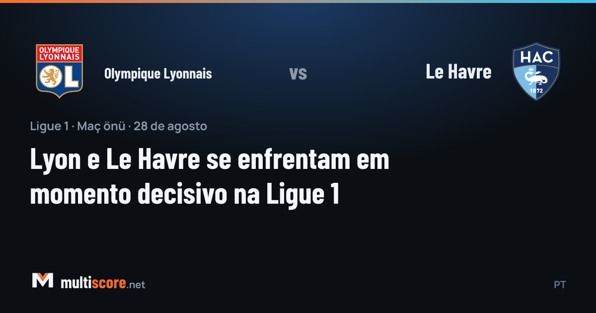 Olympique Lyonnais - Le Havre