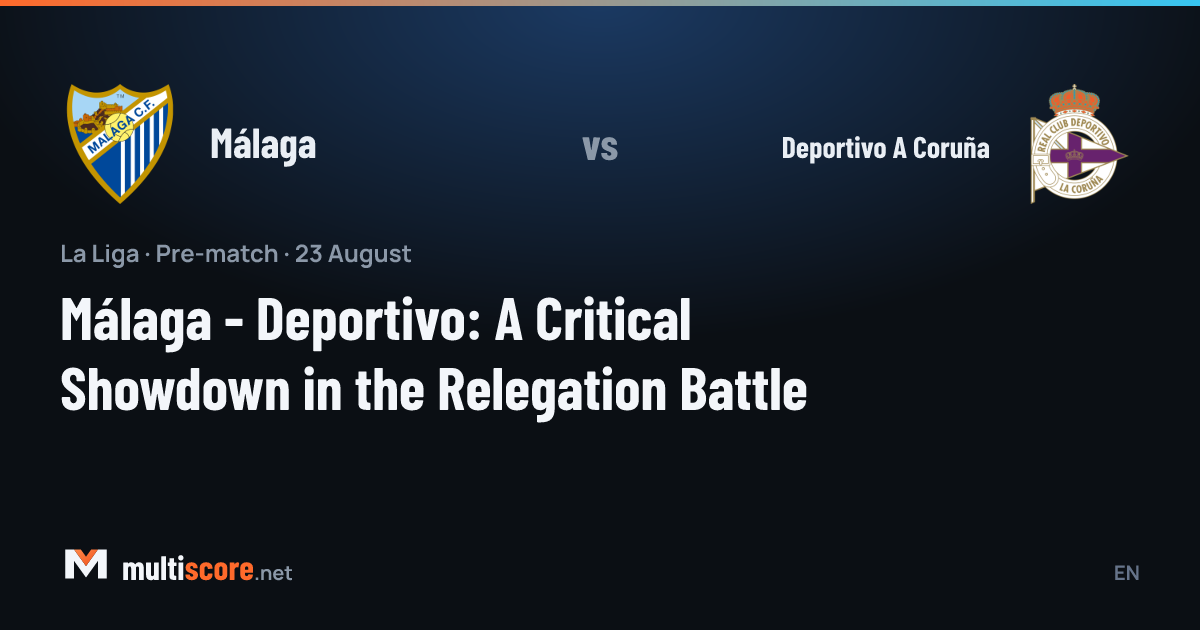 Málaga - Deportivo A Coruña