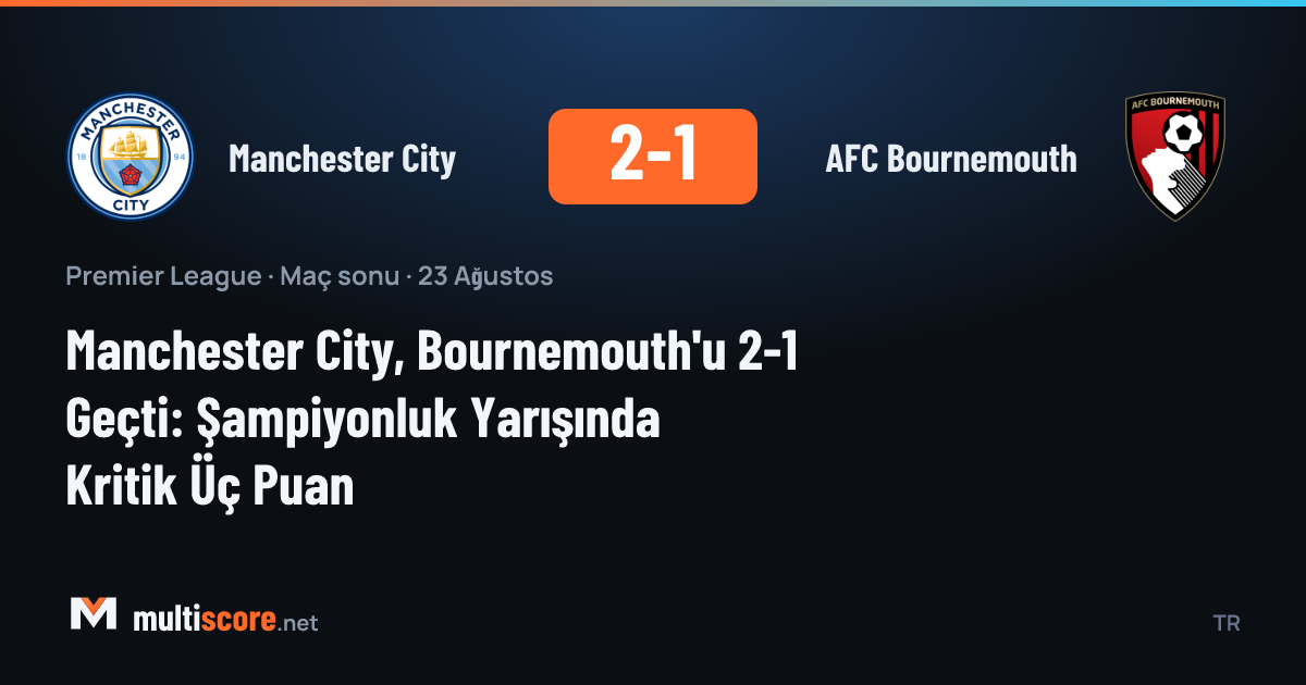 Manchester City - AFC Bournemouth Premier League maçından bir görünüm