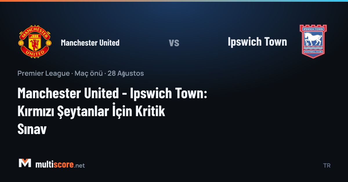 Manchester United - Ipswich Town