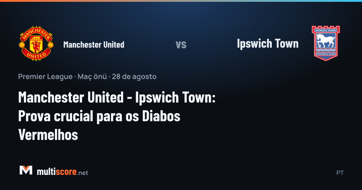Manchester United - Ipswich Town