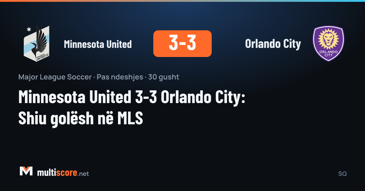 Minnesota United ve Orlando City arasında oynanan MLS maçı