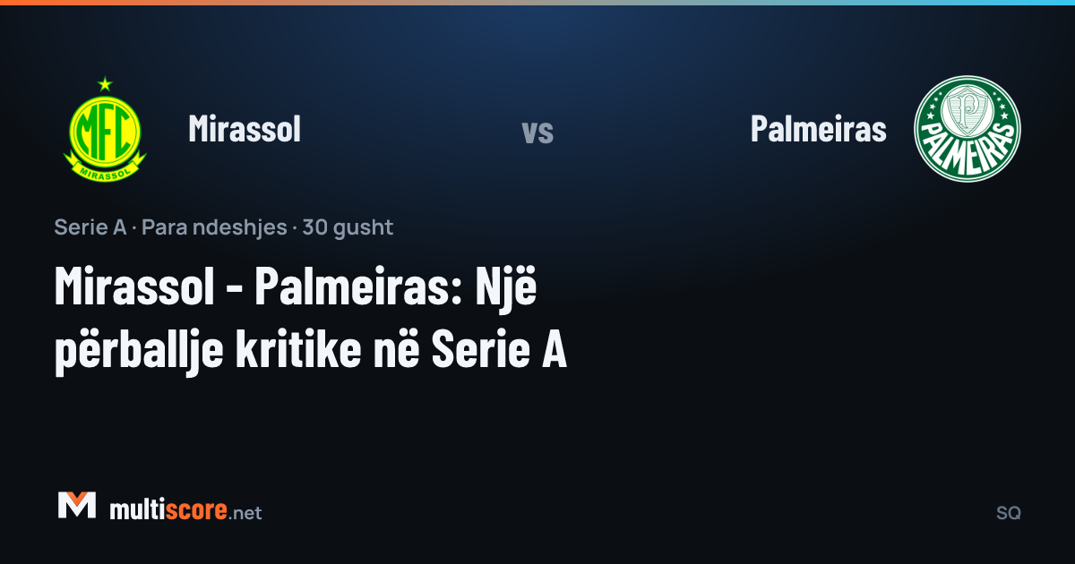 Mirassol - Palmeiras Serie A maç öncesi