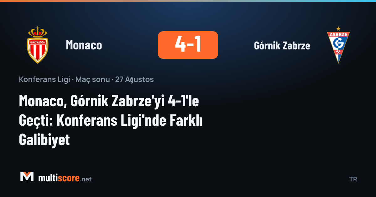 Monaco ve Górnik Zabrze oyuncuları UEFA Konferans Ligi maçında mücadele ediyor