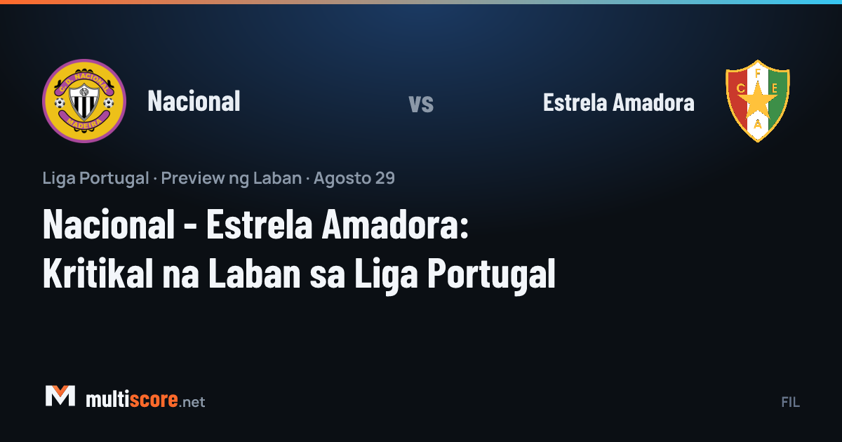 Nacional - Estrela Amadora maç öncesi