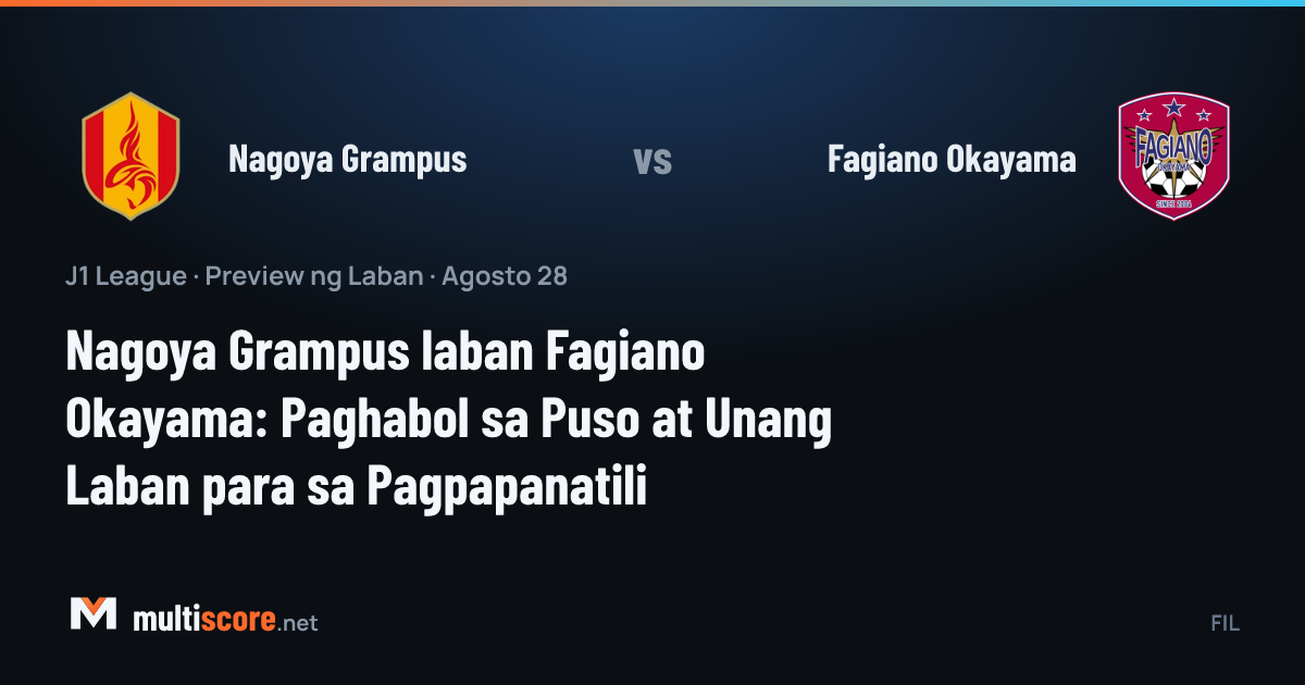 Nagoya Grampus - Fagiano Okayama J1 League maç önü