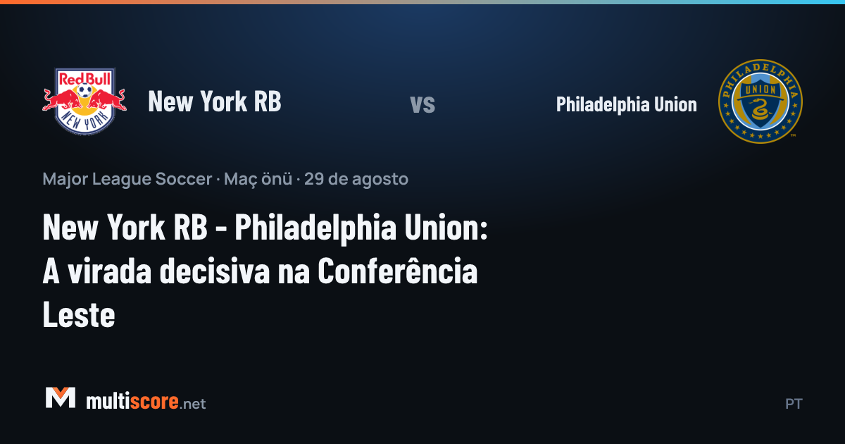 New York RB - Philadelphia Union MLS maç önü görseli