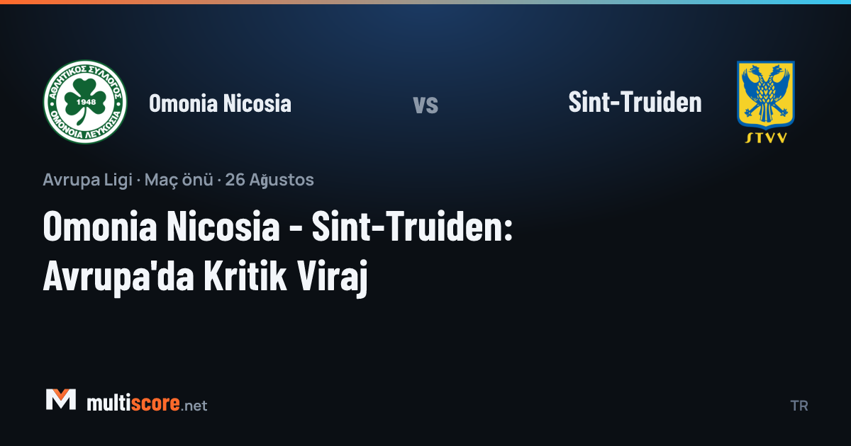 Omonia Nicosia ve Sint-Truiden takımlarının Europa League maçı öncesi sahada karşılaşması