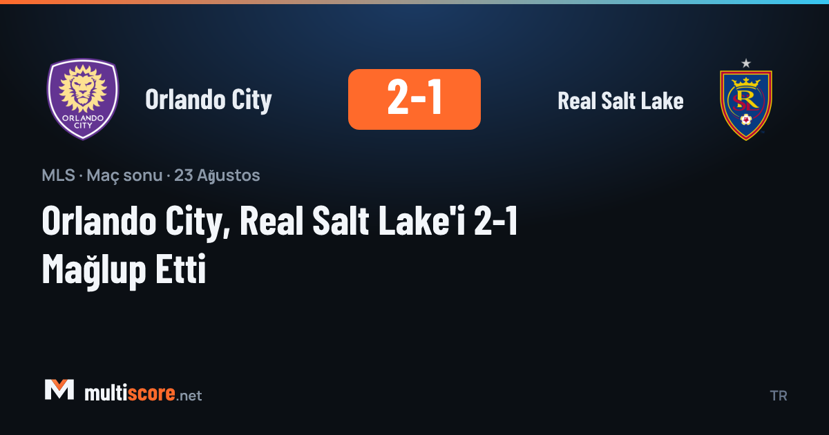 Orlando City - Real Salt Lake