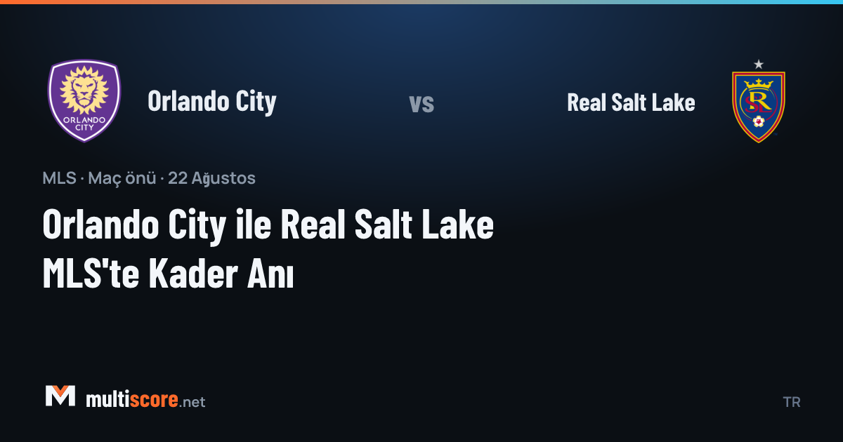 Orlando City - Real Salt Lake
