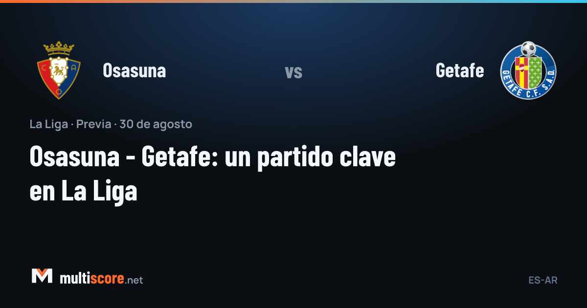 Osasuna - Getafe La Liga maçı El Sadar Stadı'nda oynanacak