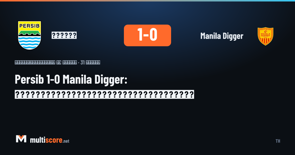 Persib - Manila Digger
