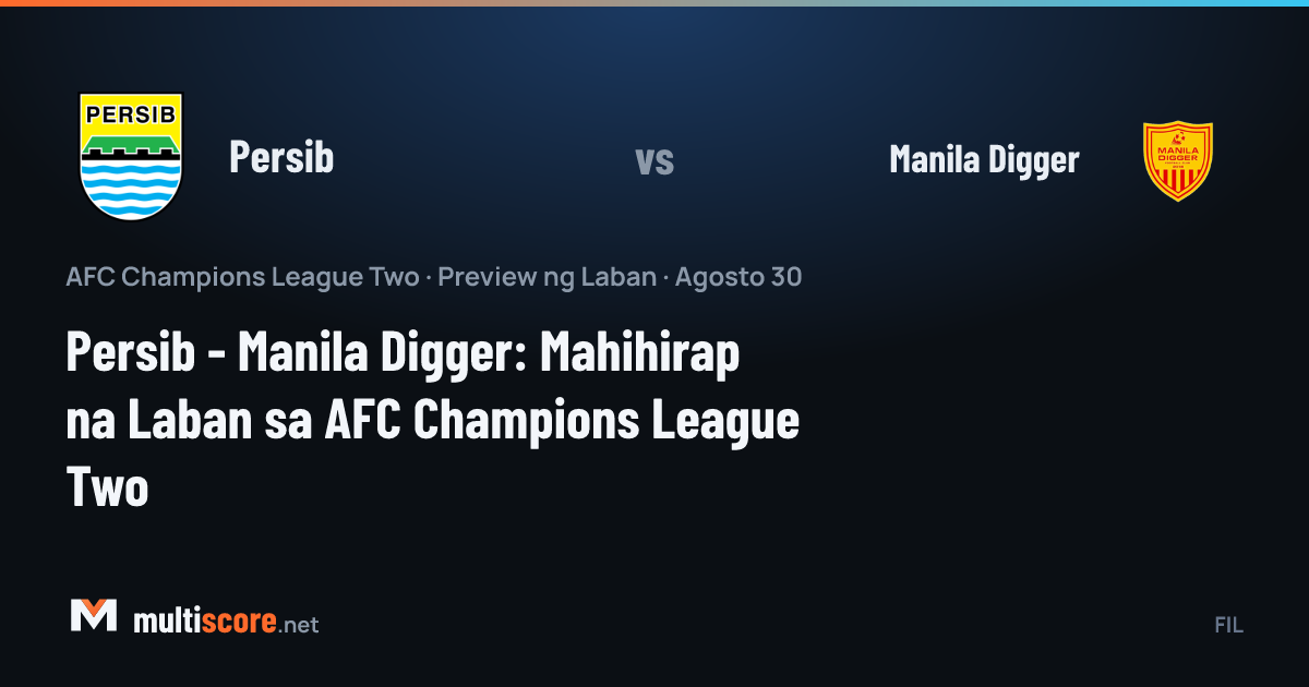 Persib - Manila Digger AFC Champions League Two maç önü
