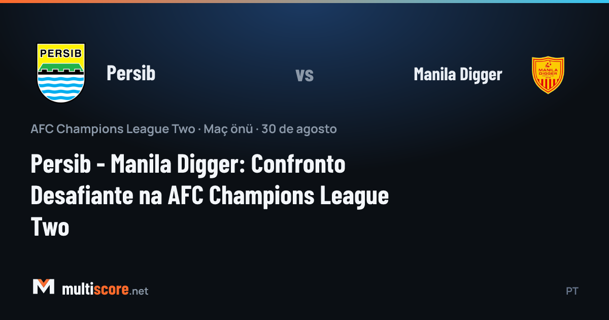 Persib - Manila Digger AFC Champions League Two maç önü