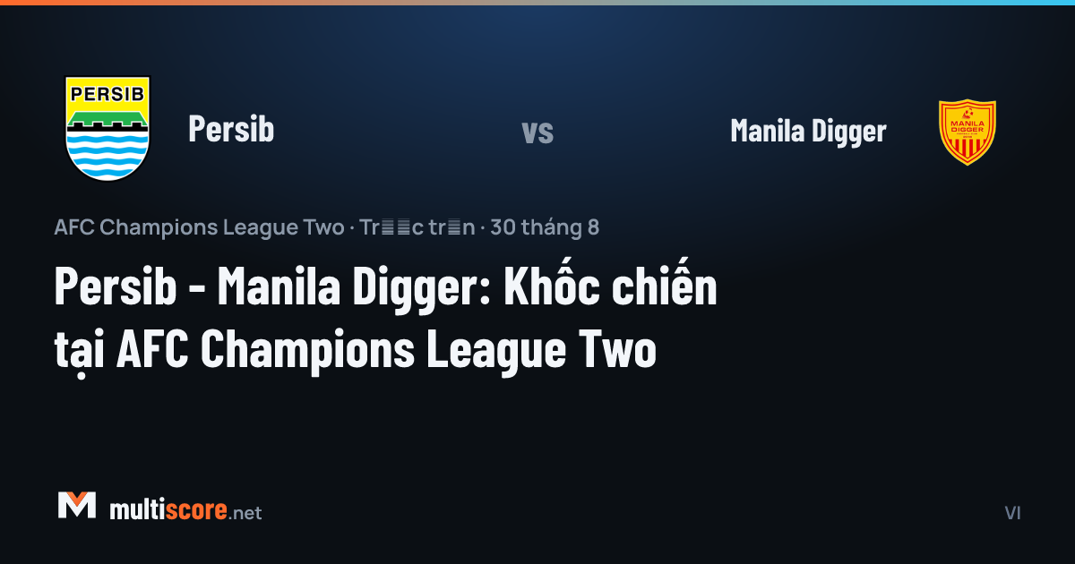 Persib - Manila Digger AFC Champions League Two maç önü