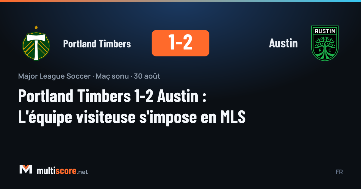 Portland Timbers - Austin maçı MLS