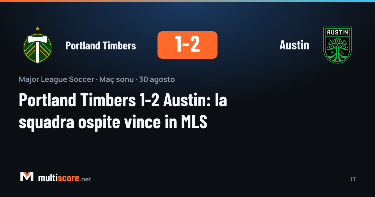 Portland Timbers - Austin maçı MLS