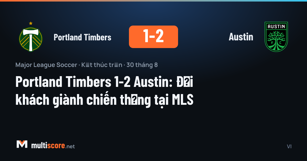 Portland Timbers - Austin maçı MLS