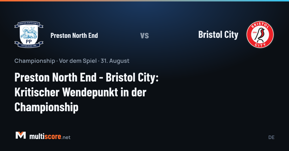Preston North End - Bristol City Championship maç önü