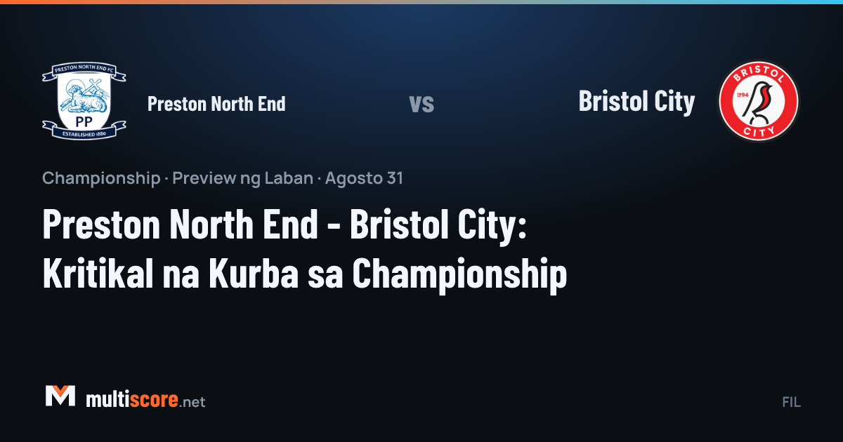 Preston North End - Bristol City Championship maç önü
