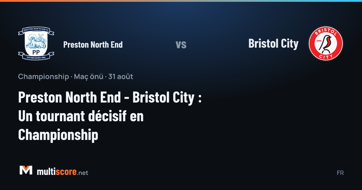Preston North End - Bristol City Championship maç önü