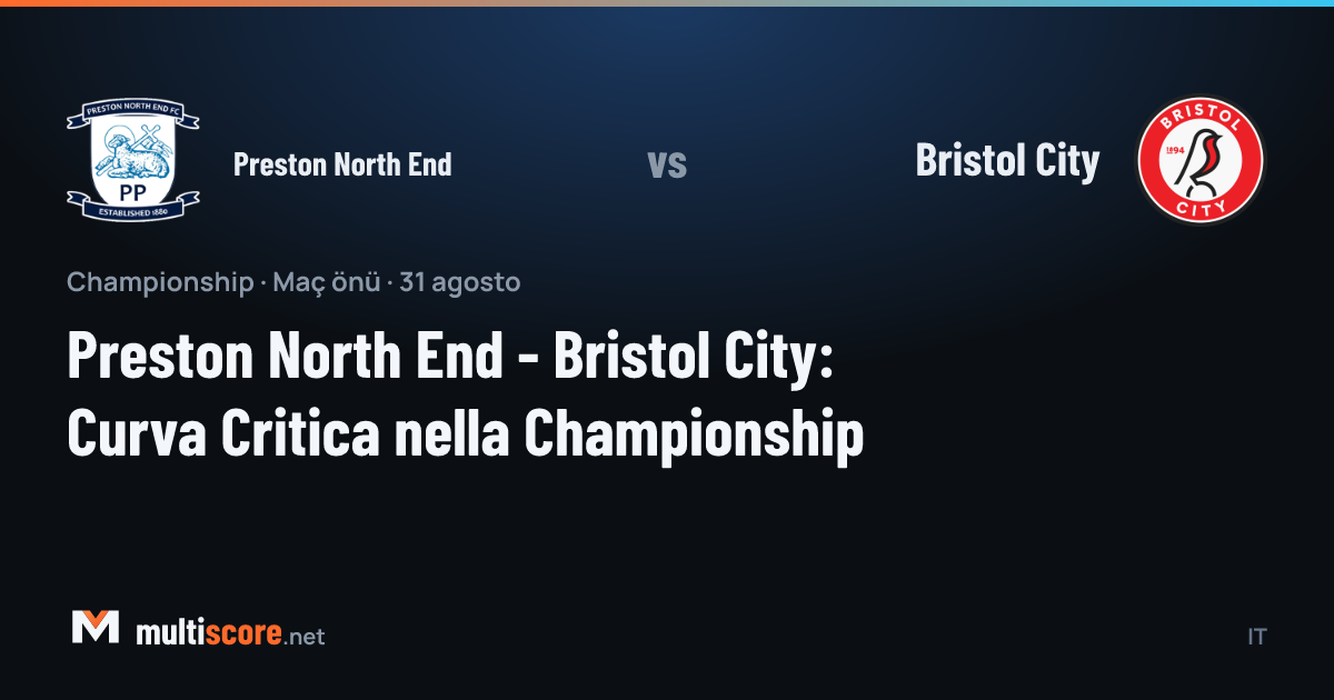 Preston North End - Bristol City Championship maç önü