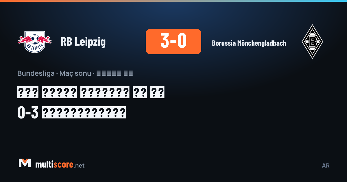 RB Leipzig - Borussia Mönchengladbach Bundesliga maçı