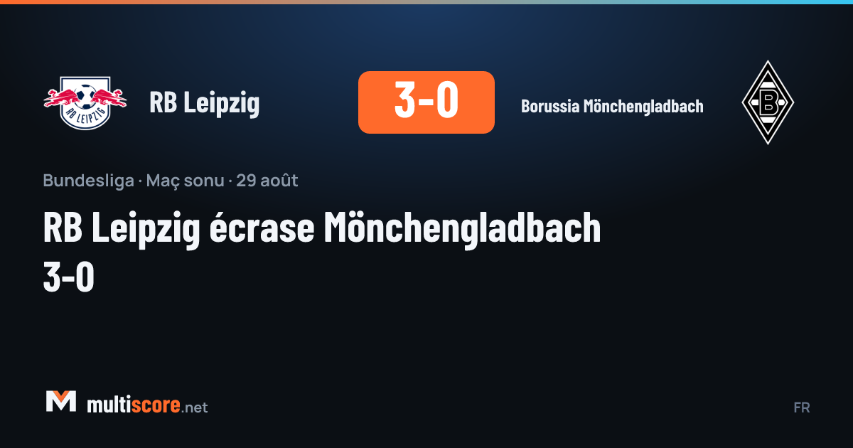 RB Leipzig - Borussia Mönchengladbach Bundesliga maçı
