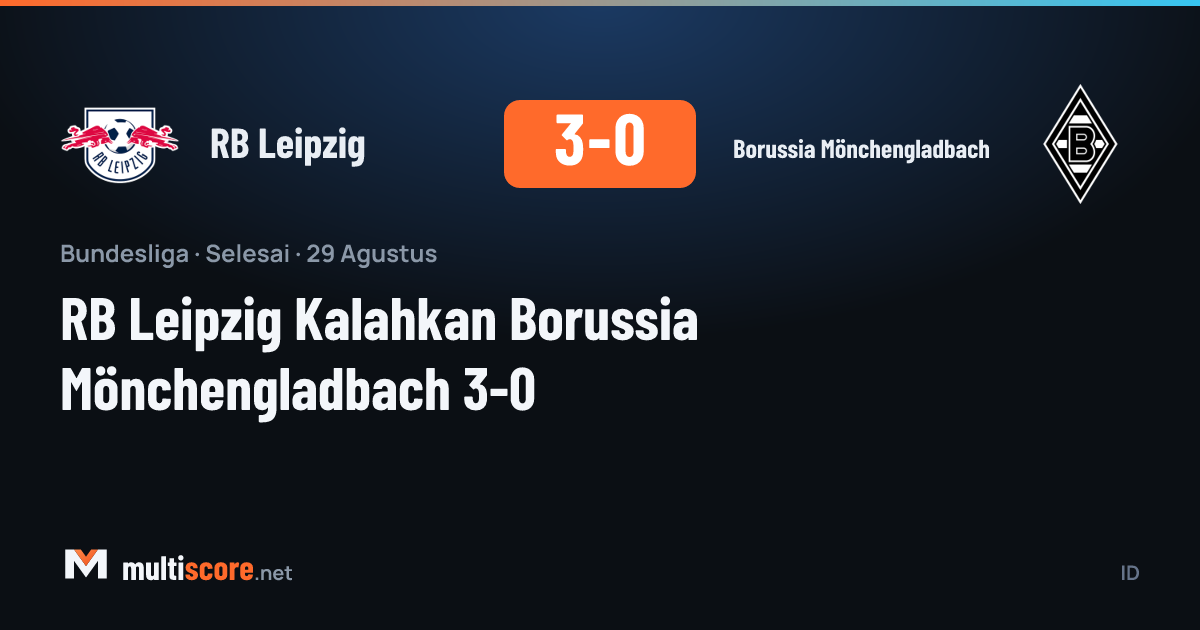 RB Leipzig - Borussia Mönchengladbach Bundesliga maçı