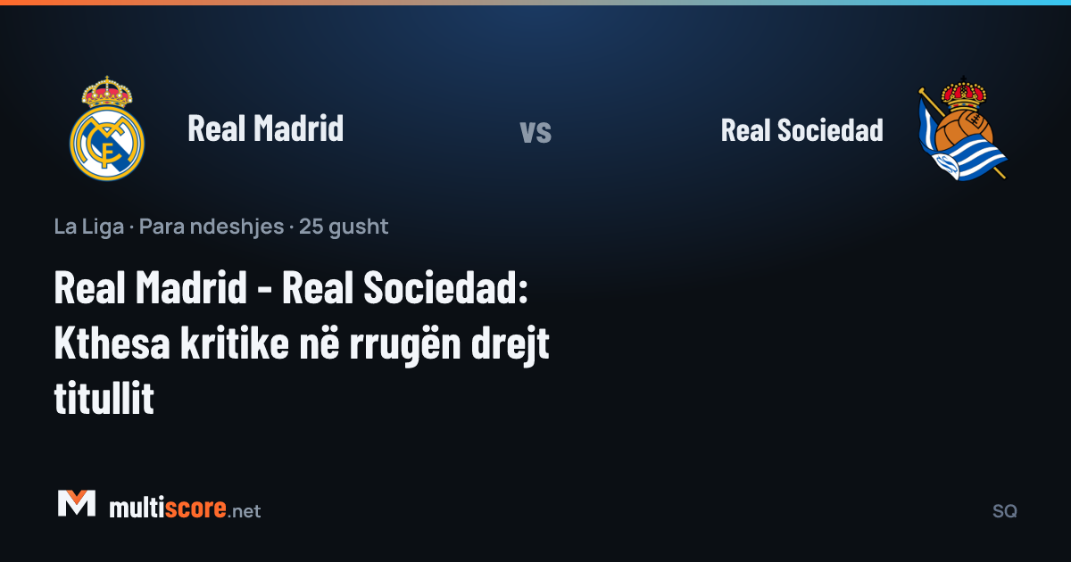 Real Madrid ve Real Sociedad oyuncuları Santiago Bernabeu'da karşı karşıya