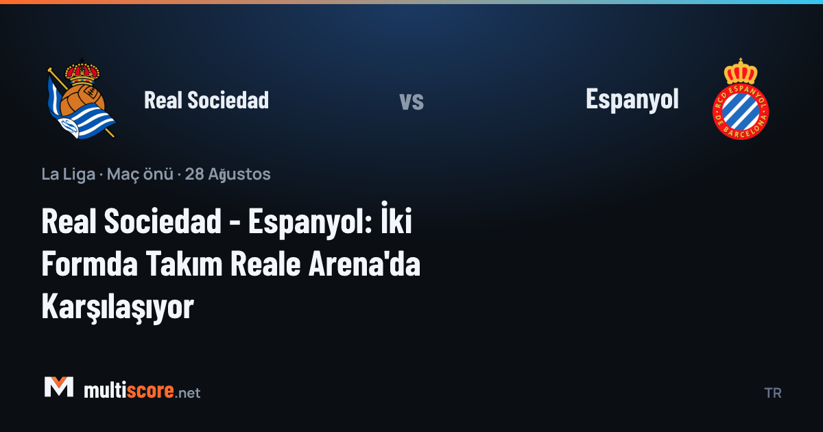 Real Sociedad ve Espanyol oyuncuları Reale Arena'da maç öncesi sahada