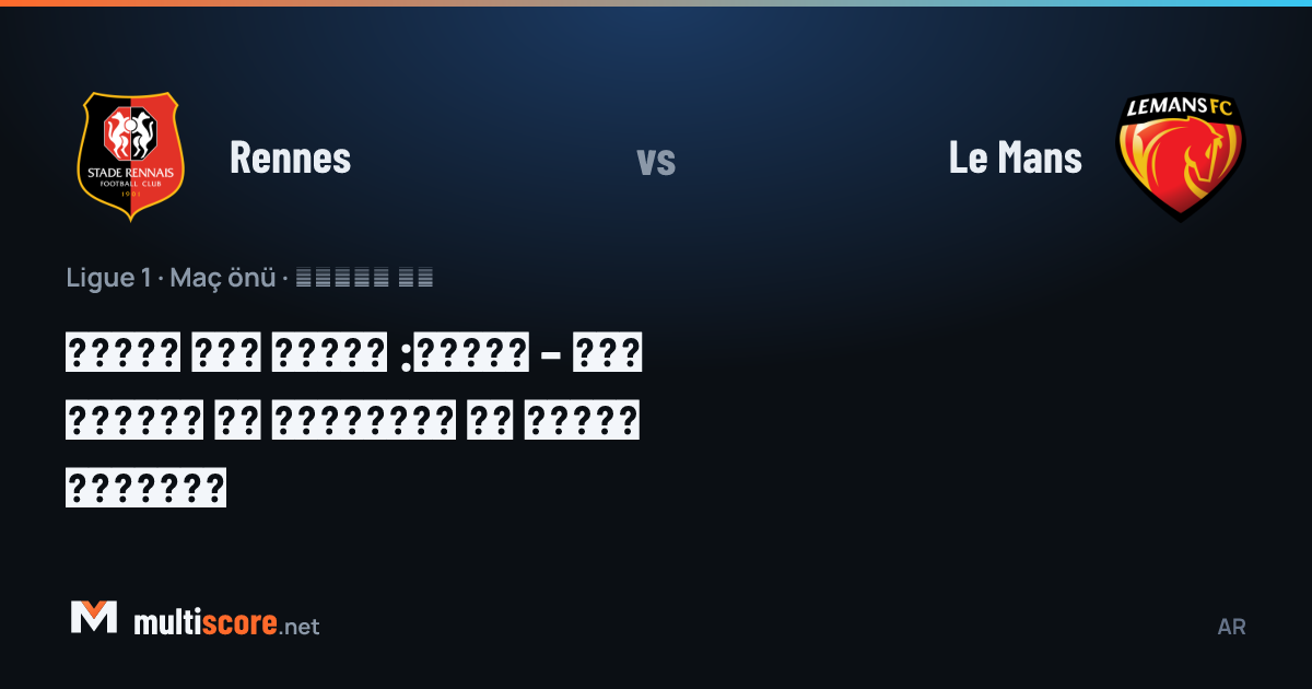 Rennes - Le Mans