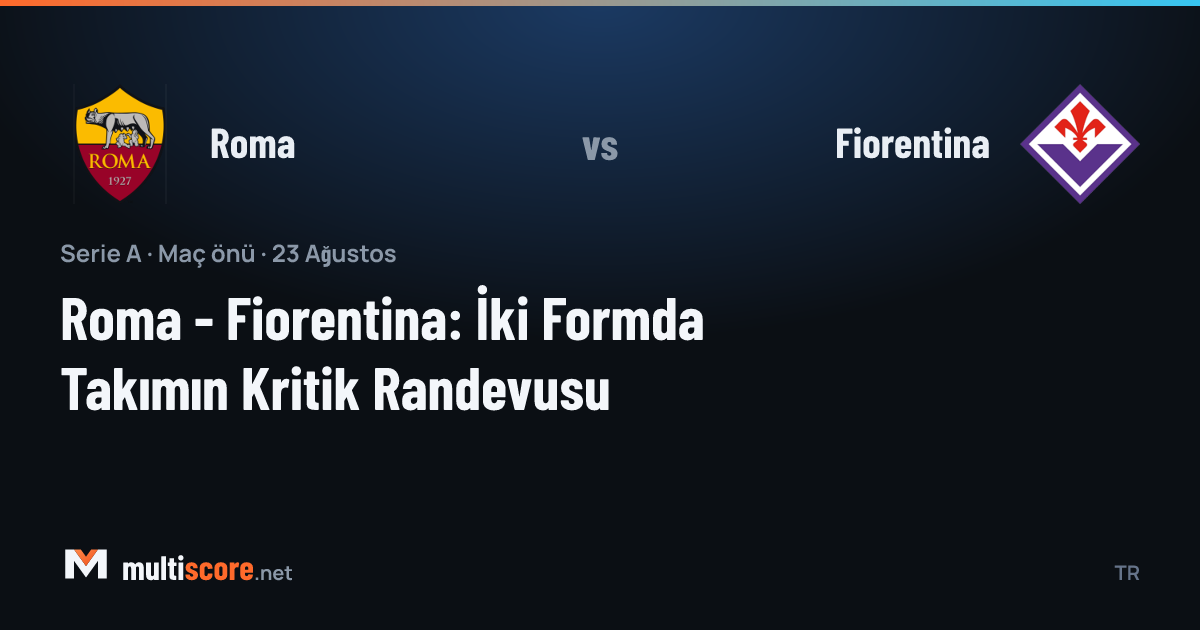 Roma - Fiorentina