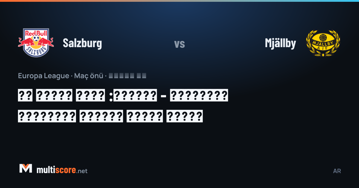 Salzburg - Mjällby