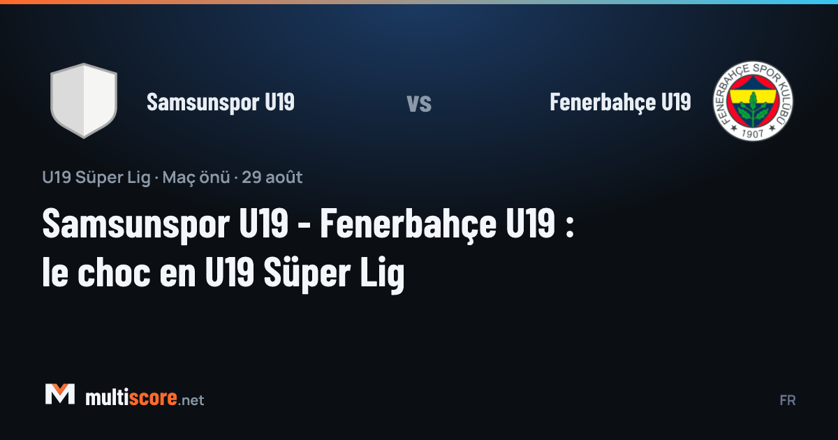 Samsunspor U19 - Fenerbahçe U19 U19 Süper Lig maçı