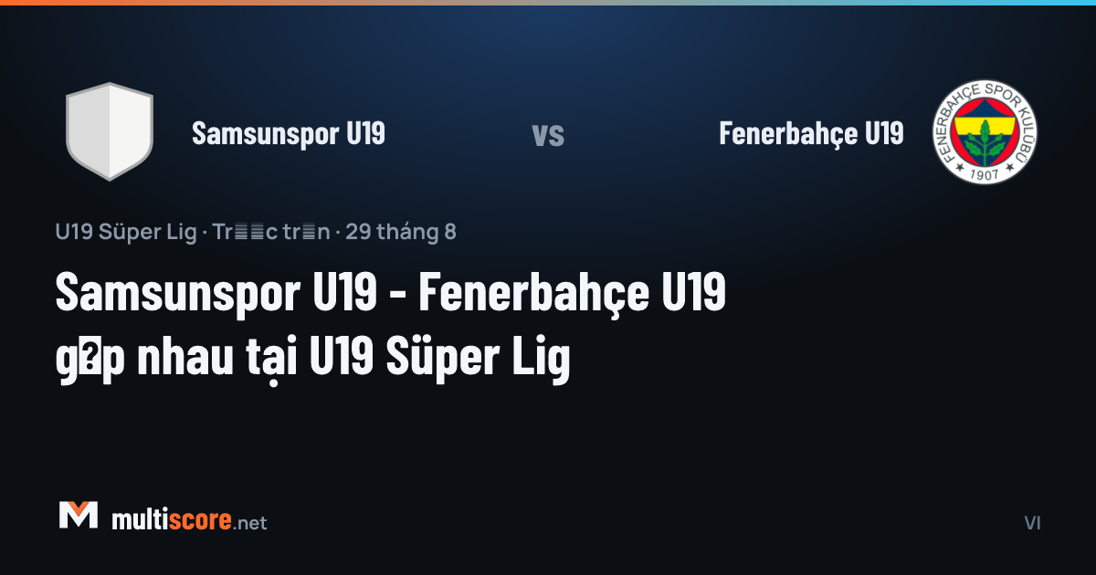 Samsunspor U19 - Fenerbahçe U19 U19 Süper Lig maçı