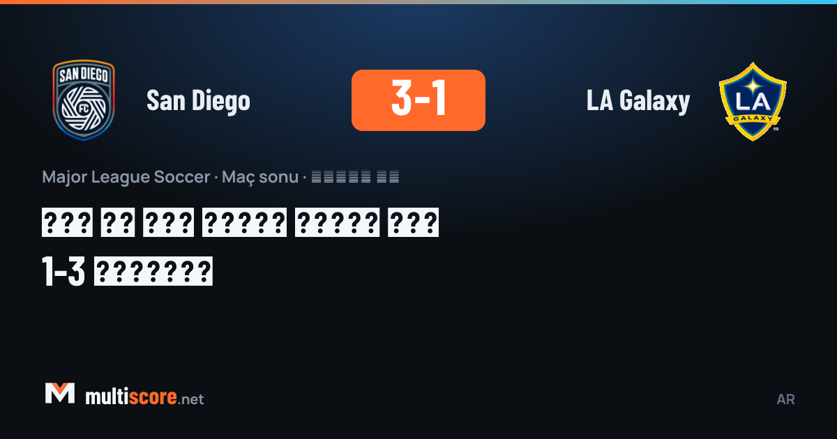 San Diego LA Galaxy karşısında 3-1 kazandı