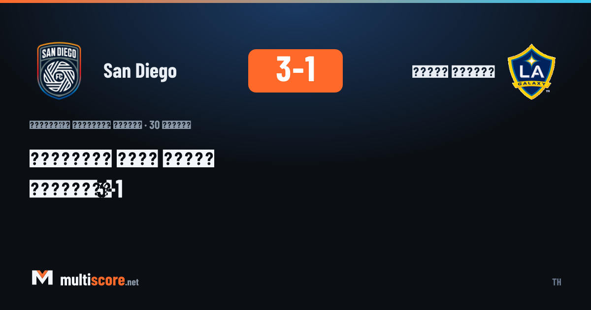 San Diego LA Galaxy karşısında 3-1 kazandı