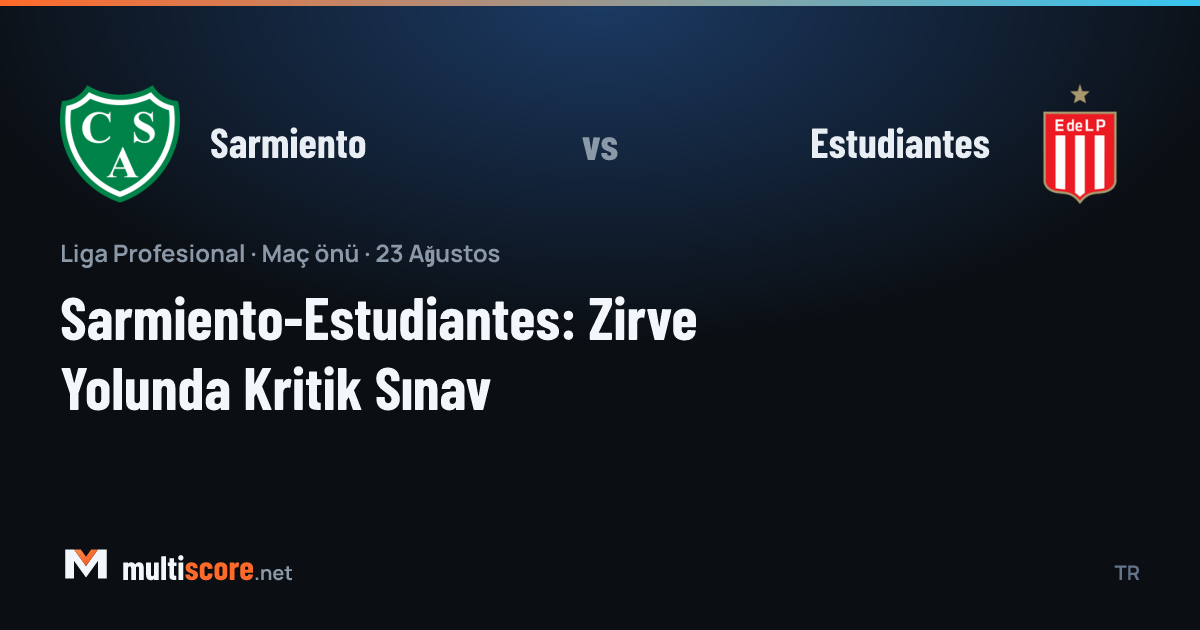 Sarmiento - Estudiantes maç önü analizi, Liga Profesional