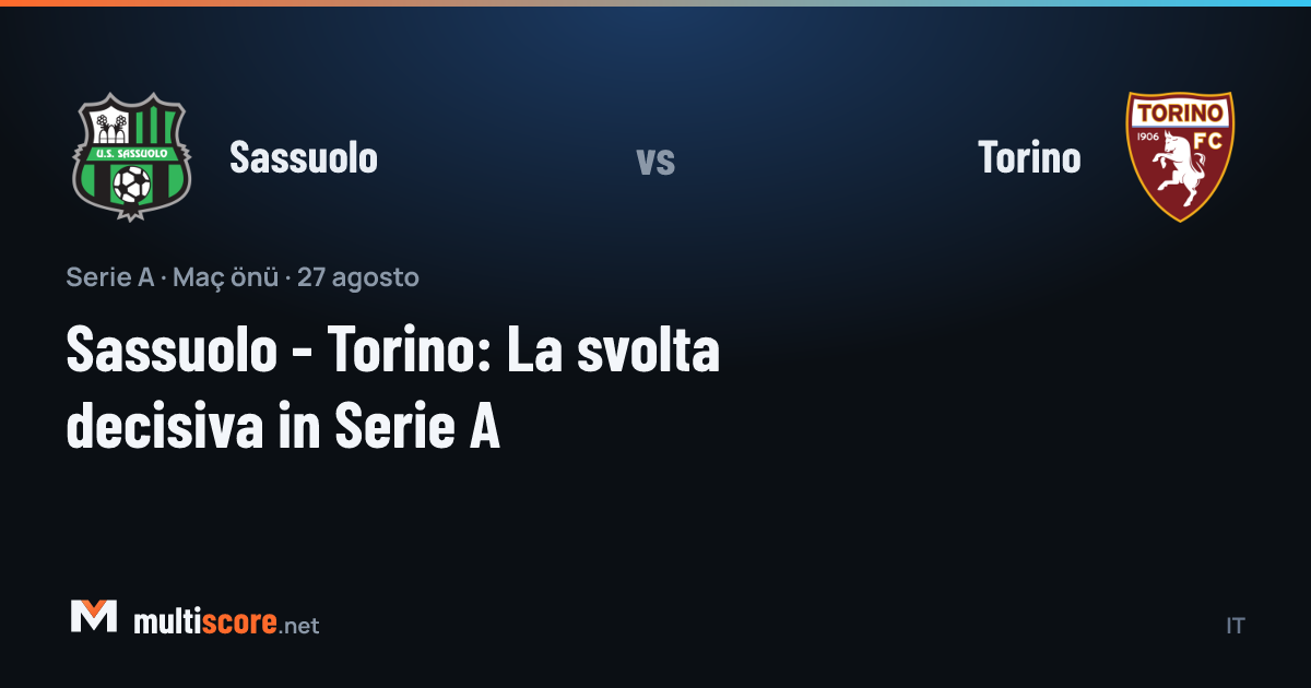 Sassuolo ve Torino futbolcuları Serie A maçında mücadele ediyor