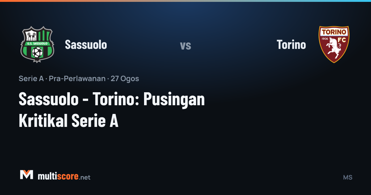 Sassuolo ve Torino futbolcuları Serie A maçında mücadele ediyor