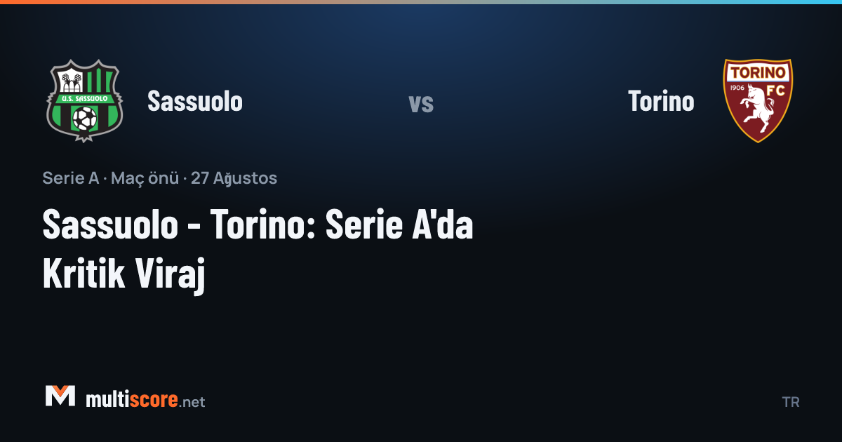 Sassuolo ve Torino futbolcuları Serie A maçında mücadele ediyor