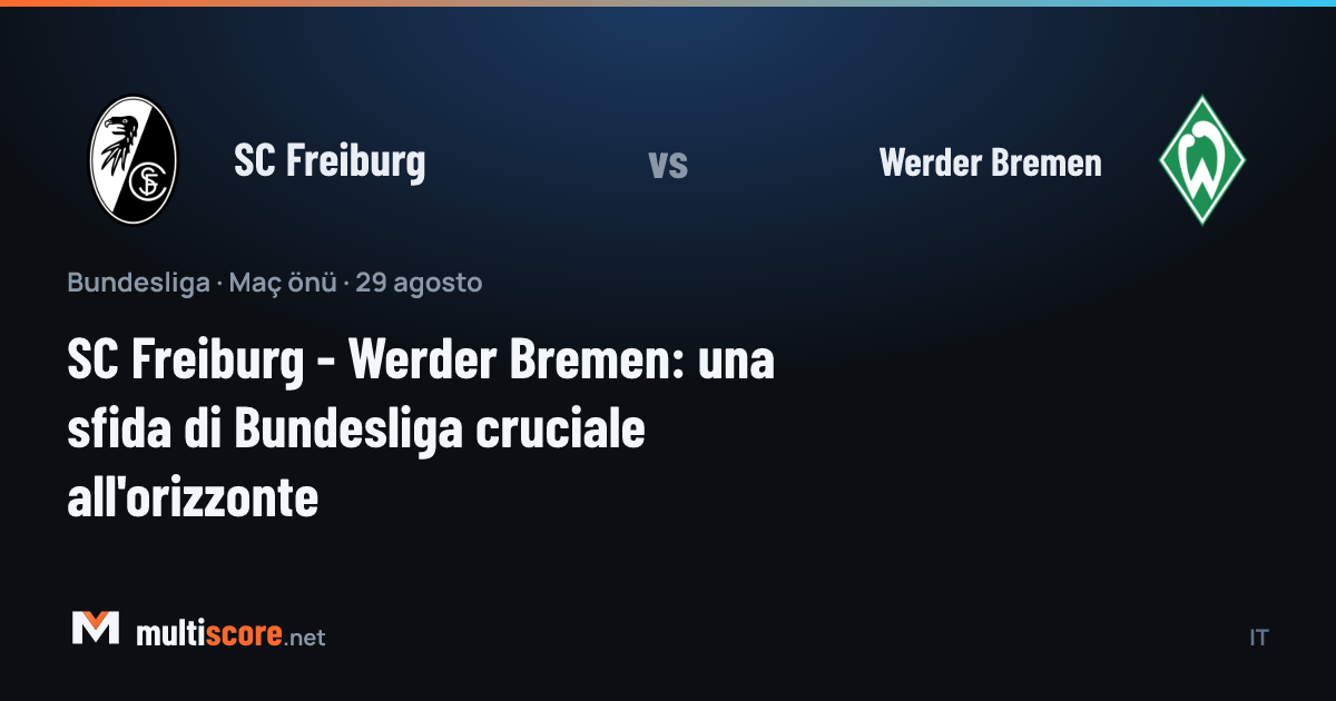 SC Freiburg - Werder Bremen Bundesliga maçı