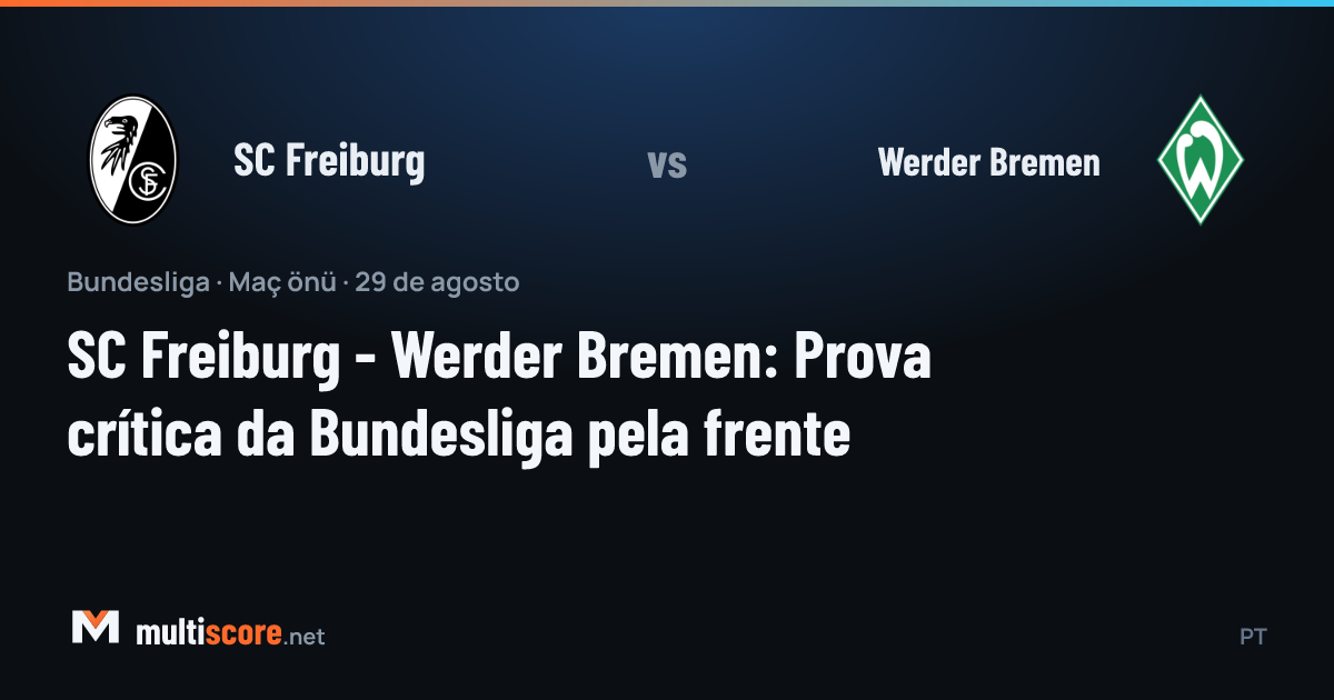 SC Freiburg - Werder Bremen Bundesliga maçı