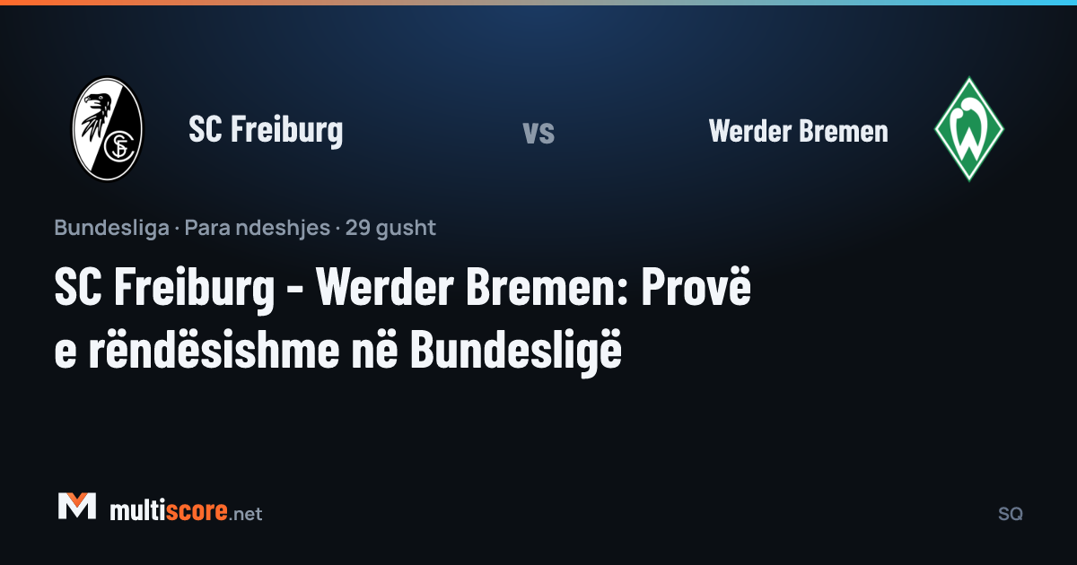 SC Freiburg - Werder Bremen Bundesliga maçı